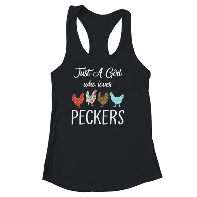 Just A Girl Who Loves Peckers Funny Chicken Farmer Shirt & Tank Top | siriusteestore