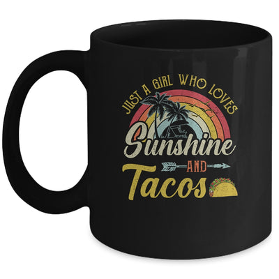 Just A Girl Who Loves Sunshine And Tacos Mug | siriusteestore