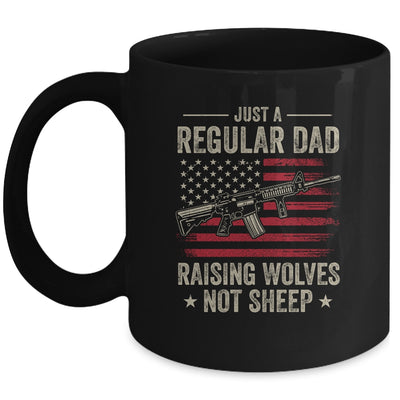 Just A Regular Dad Raising Wolves Not Sheep Guns Mug | siriusteestore