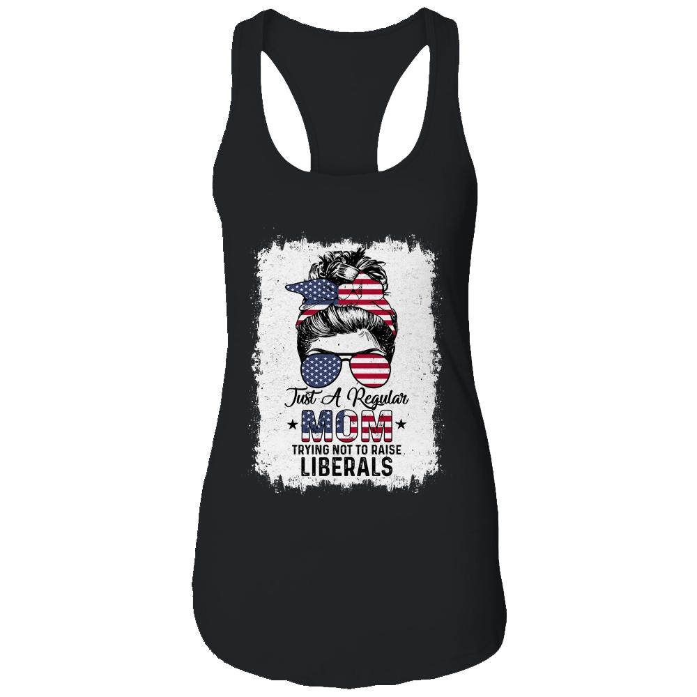 Just A Regular Mom Trying Not To Raise Liberals US Flag T-Shirt & Tank Top | Siriustee.com.com