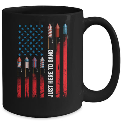 Just Here To Bang American Flag Fireworks Funny 4th Of July Mug | siriusteestore