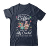 Just Pour Me My Coffee Hand Me My Crochet Funny Crocheting Shirt & Tank Top | siriusteestore
