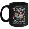 Just Pour Me My Coffee Hand Me My Crochet Funny Crocheting Mug | siriusteestore