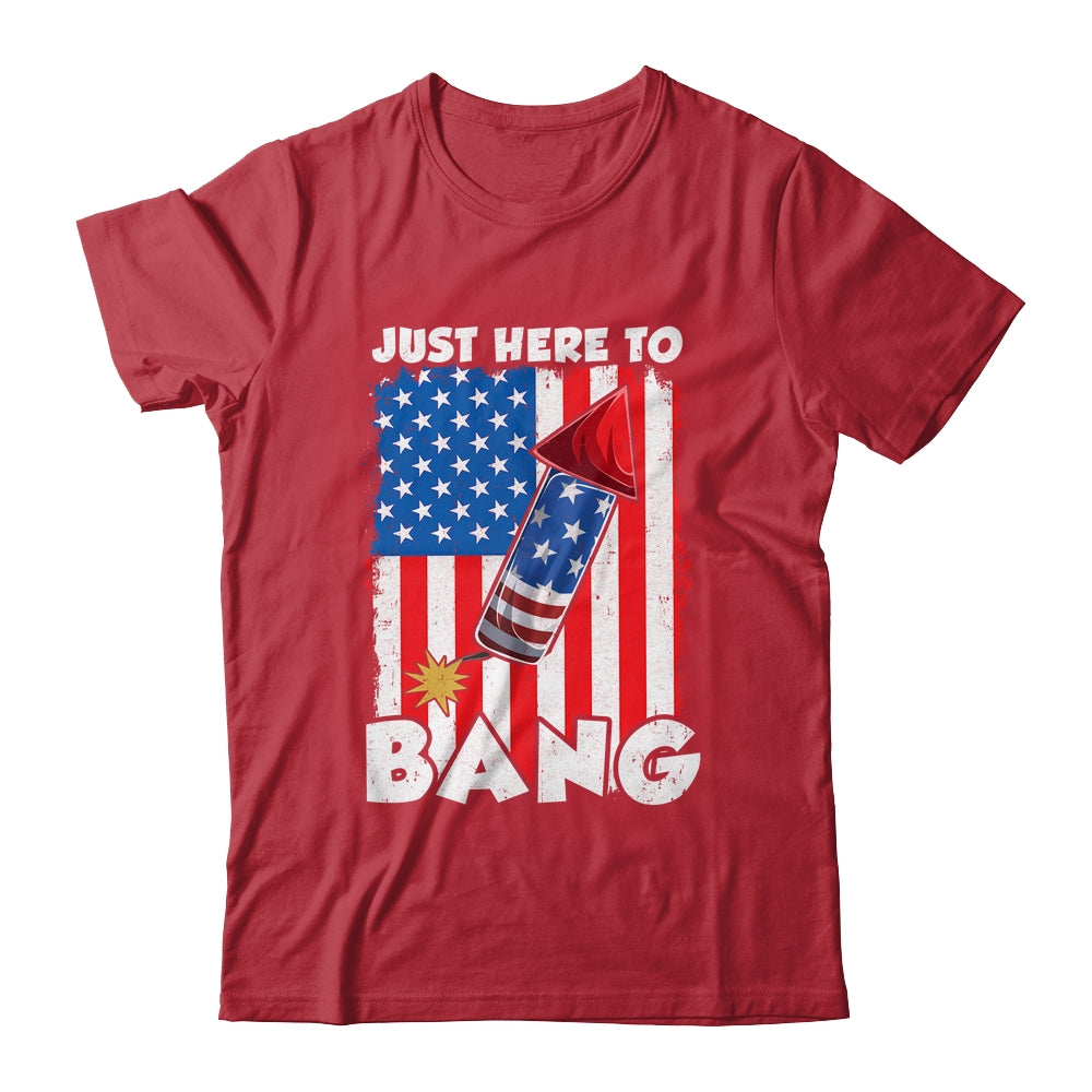 Just here To Bang 4th Of July American Flag Fourth Of July Shirt & Tank Top | siriusteestore