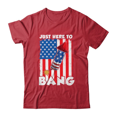 Just here To Bang 4th Of July American Flag Fourth Of July Shirt & Tank Top | siriusteestore
