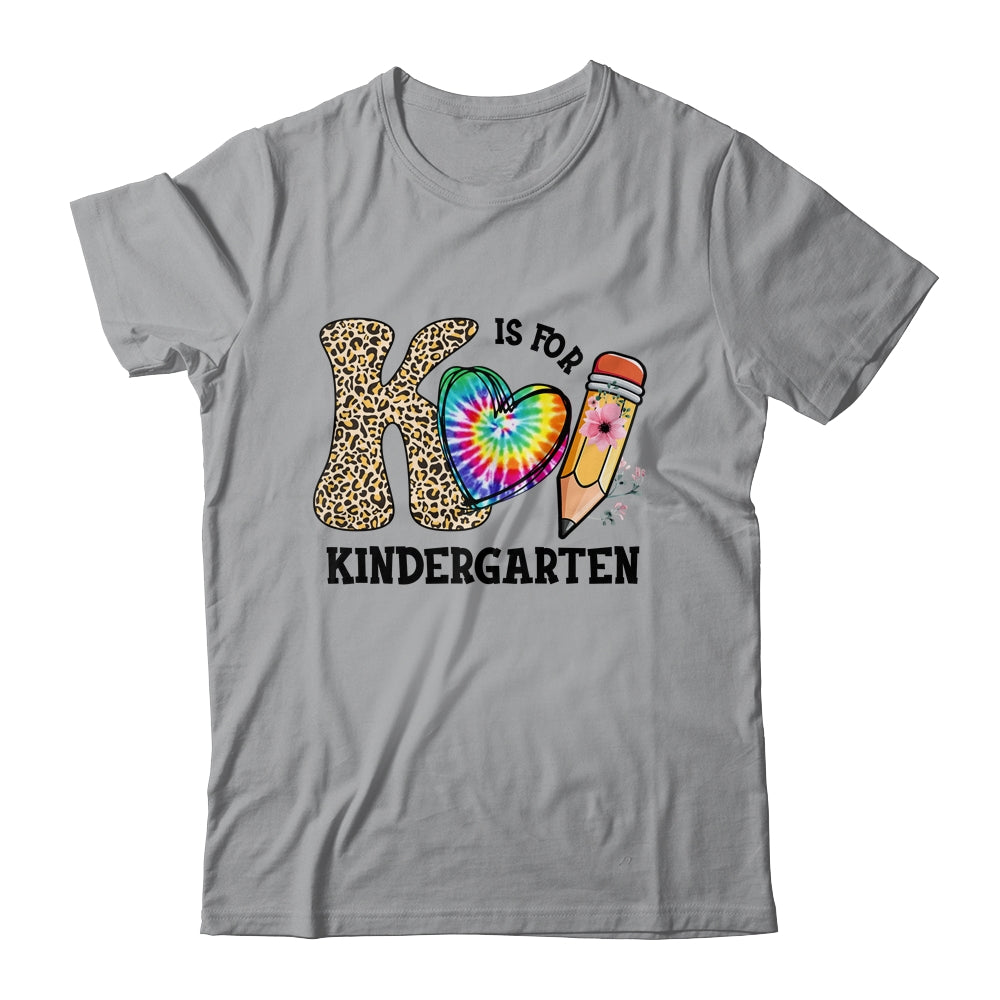 K Is For Kindergarten Teacher Leopard First Day Of School Shirt & Hoodie | siriusteestore