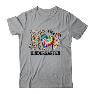 K Is For Kindergarten Teacher Leopard First Day Of School Shirt & Hoodie | siriusteestore
