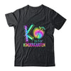 K Is For Kindergarten Teacher Tie Dye Back To School Kinder Shirt & Hoodie | siriusteestore