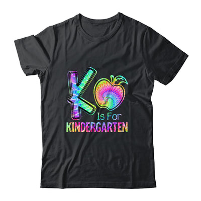 K Is For Kindergarten Teacher Tie Dye Back To School Kinder Shirt & Hoodie | siriusteestore