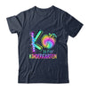 K Is For Kindergarten Teacher Tie Dye Back To School Kinder Shirt & Hoodie | siriusteestore