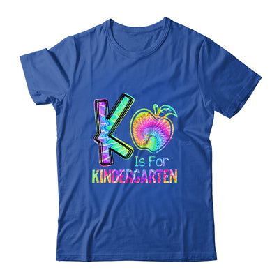 K Is For Kindergarten Teacher Tie Dye Back To School Kinder Shirt & Hoodie | siriusteestore