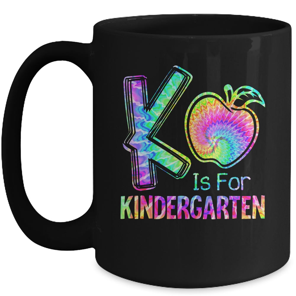 K Is For Kindergarten Teacher Tie Dye Back To School Kinder Mug | siriusteestore