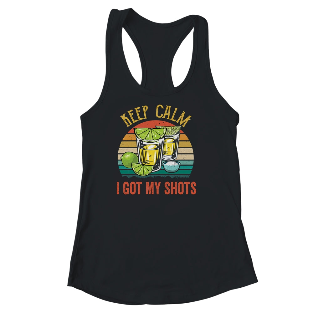 Keep Calm I Got My Shots 2 Shot Glasses Funny Drinking Shirt & Tank Top | siriusteestore