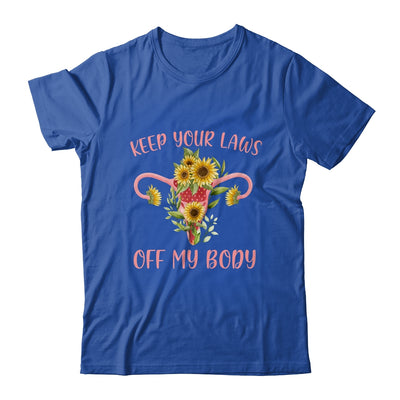Keep Your Laws Off My Body Feminist Abortion Shirt & Tank Top | siriusteestore