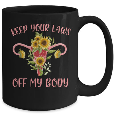 Keep Your Laws Off My Body Feminist Abortion Mug | siriusteestore