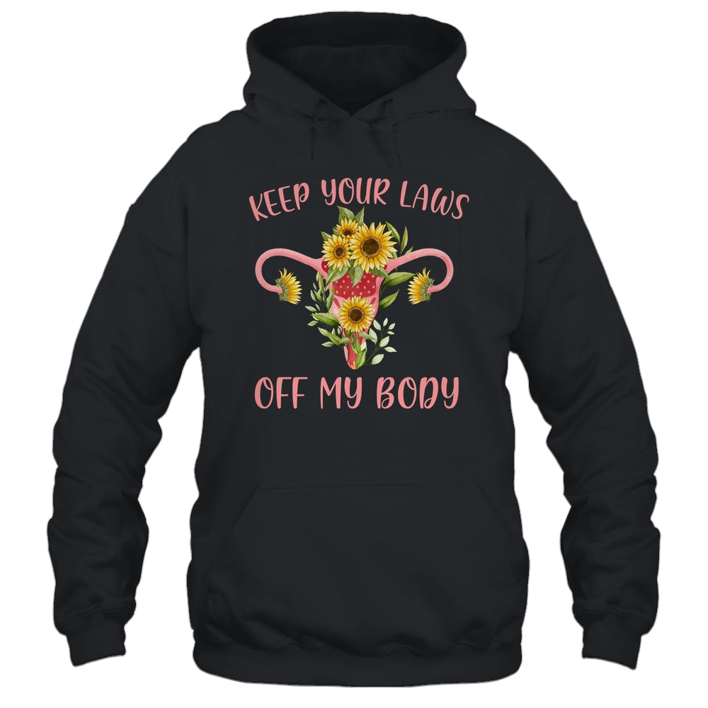 Keep Your Laws Off My Body Feminist Abortion Shirt & Tank Top | siriusteestore