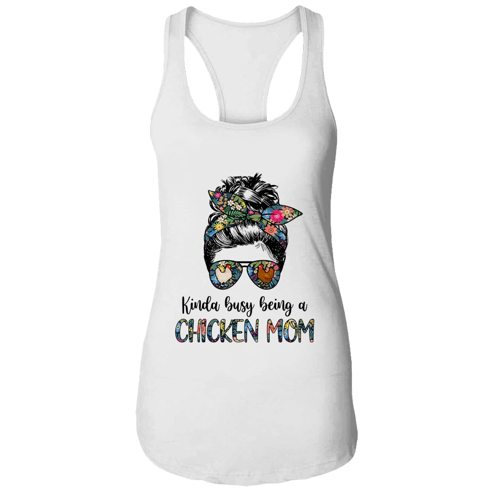 Kinda Busy Being A Chicken Mom Messy Hair In Bun Shirt & Tank Top | siriusteestore