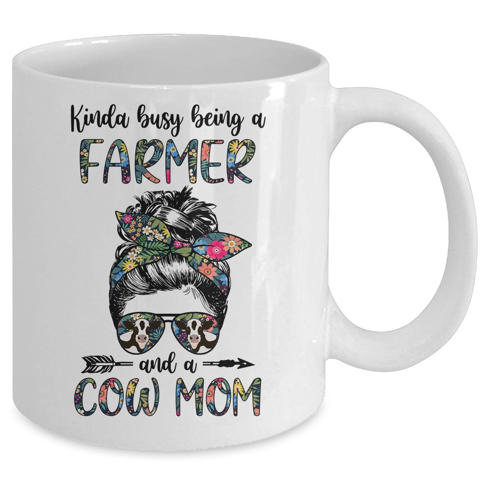 Kinda Busy Being A Farmer And A Cow Mom Messy Hair Bun Mug | siriusteestore