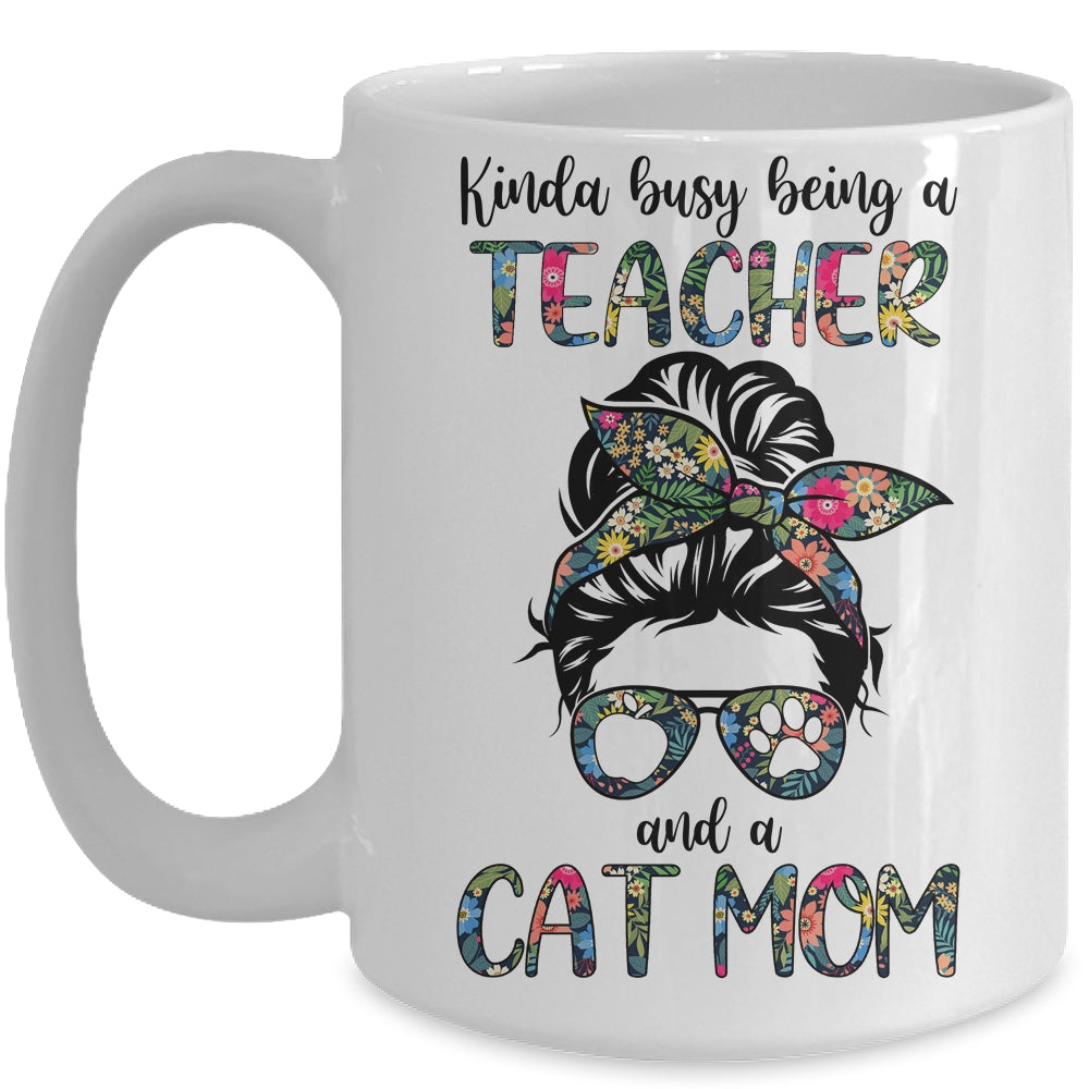 Kinda Busy Being A Teacher And A Cat Mom Mug | siriusteestore