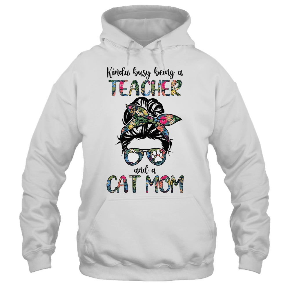 Kinda Busy Being A Teacher And A Cat Mom Shirt & Tank Top | siriusteestore