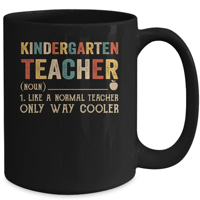 Kindergarten Teacher Definition Funny Back To School First Day Mug | siriusteestore