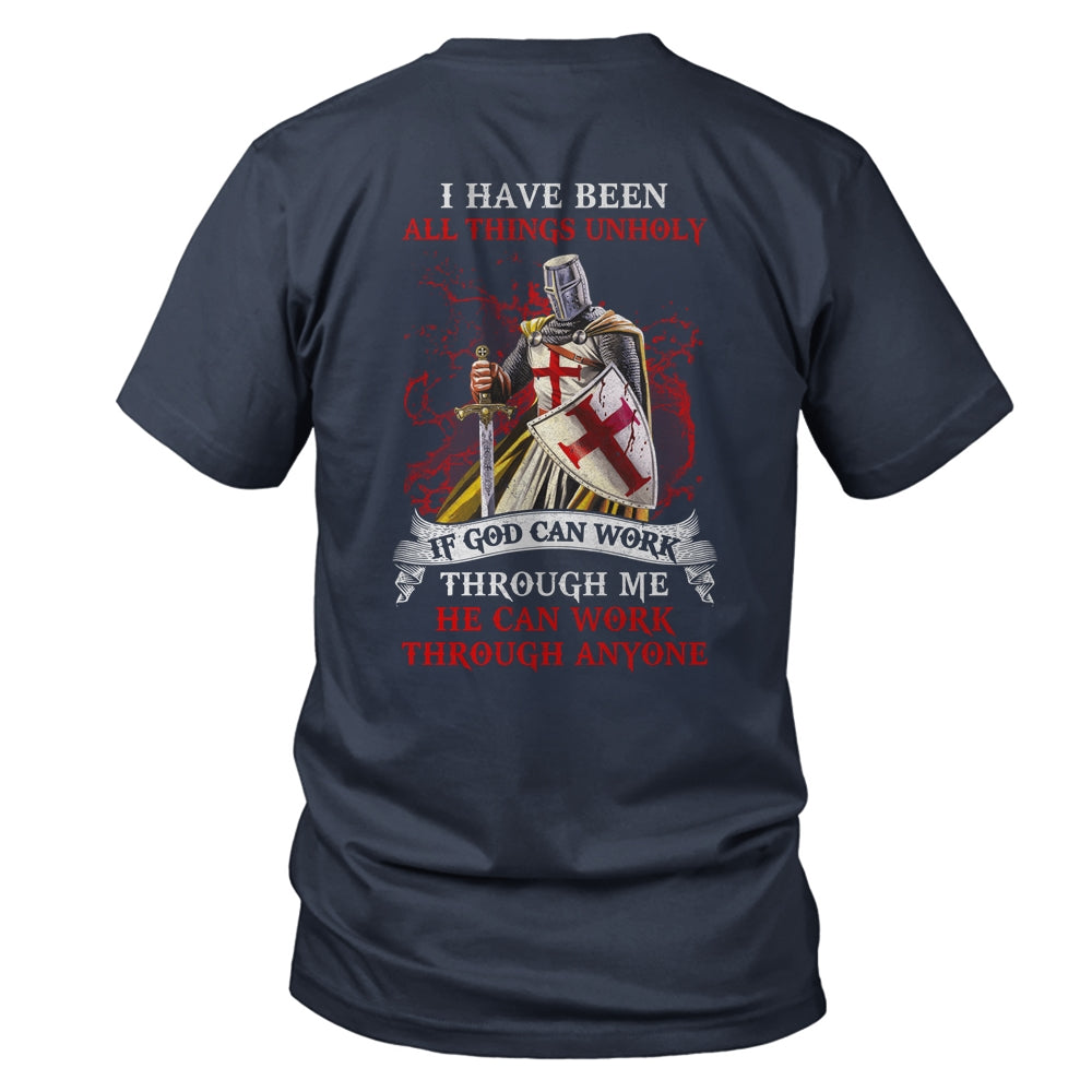 Knight America I Have Been All Things Unholy If God Can Work Shirt & Hoodie | siriusteestore