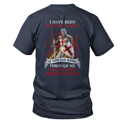 Knight America I Have Been All Things Unholy If God Can Work Shirt & Hoodie | siriusteestore