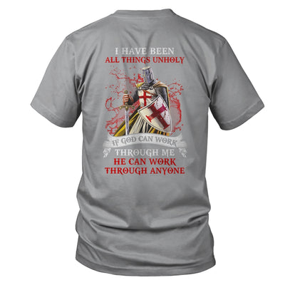 Knight America I Have Been All Things Unholy If God Can Work Shirt & Hoodie | siriusteestore