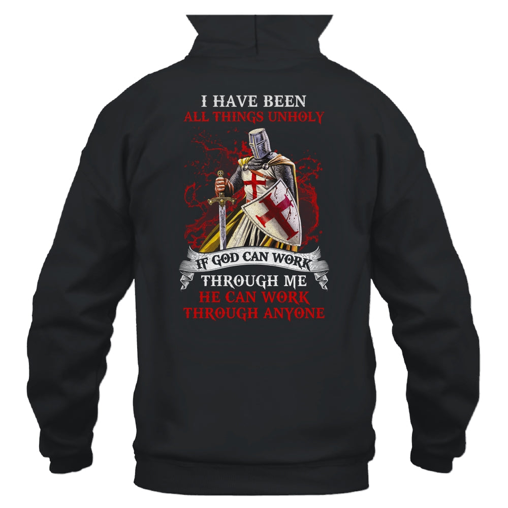 Knight America I Have Been All Things Unholy If God Can Work Shirt & Hoodie | siriusteestore