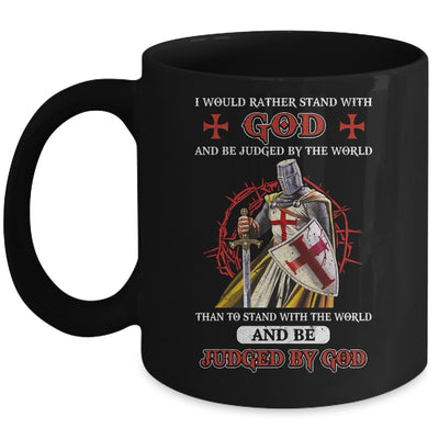 Knight American I Would Rather Stand With God Mug | siriusteestore
