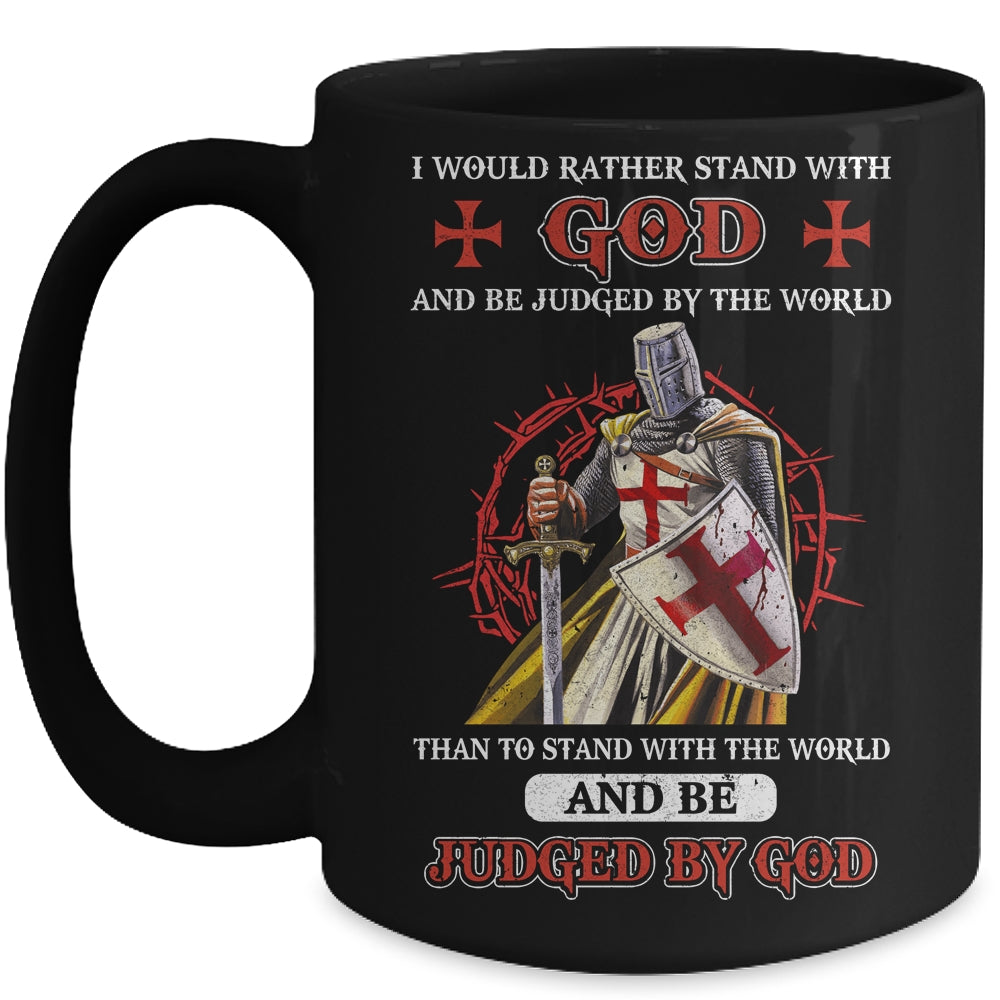 Knight American I Would Rather Stand With God Mug | siriusteestore