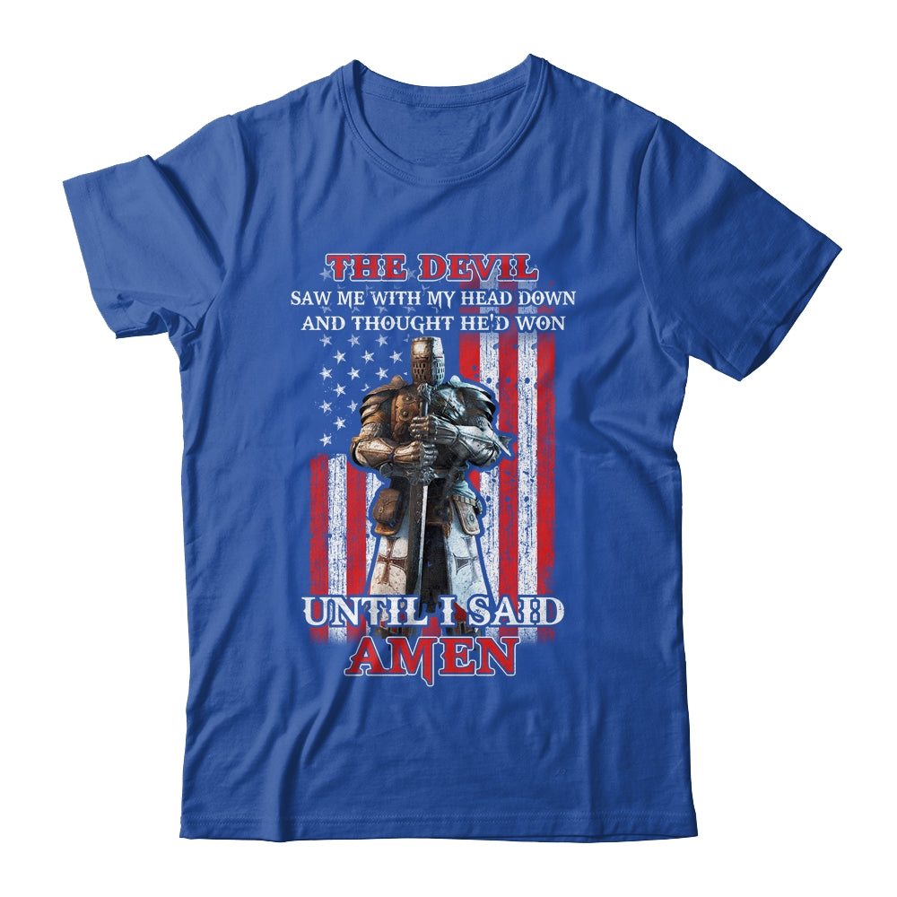 Knight American The Devil Saw Me With My Head Down Veteran Shirt & Hoodie | siriusteestore