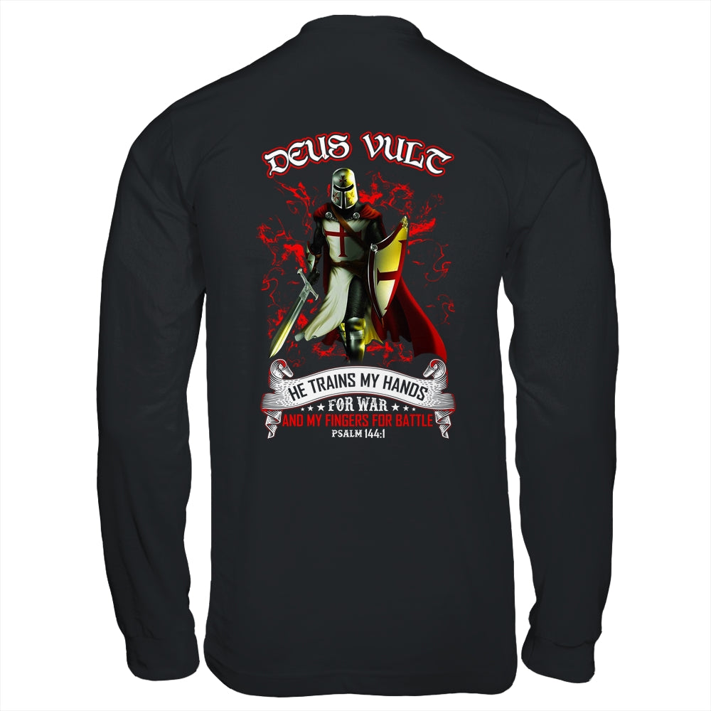 Knight Templar Deus Vult He Trains My Hands For War Shirt & Hoodie | siriusteestore