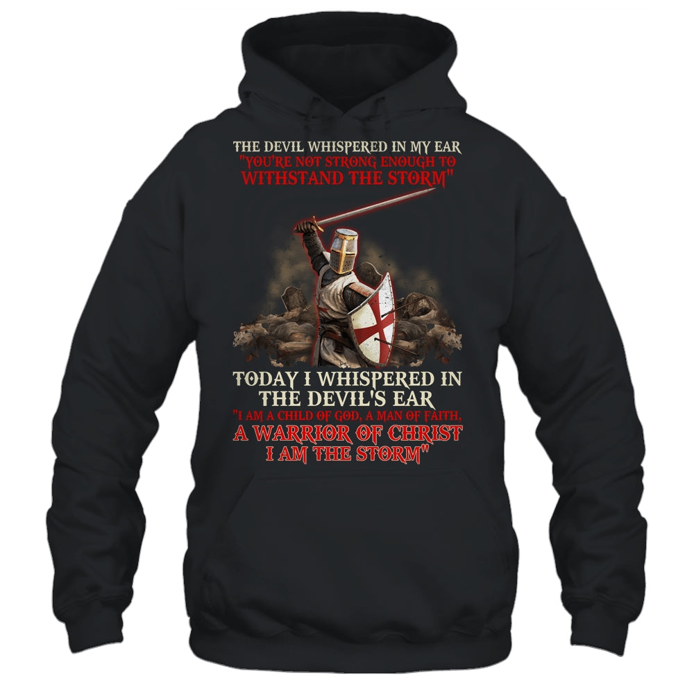 Knight Templar I Am A Child Of God A Warrior Of Christ I Am The Storm Shirt & Hoodie | siriusteestore