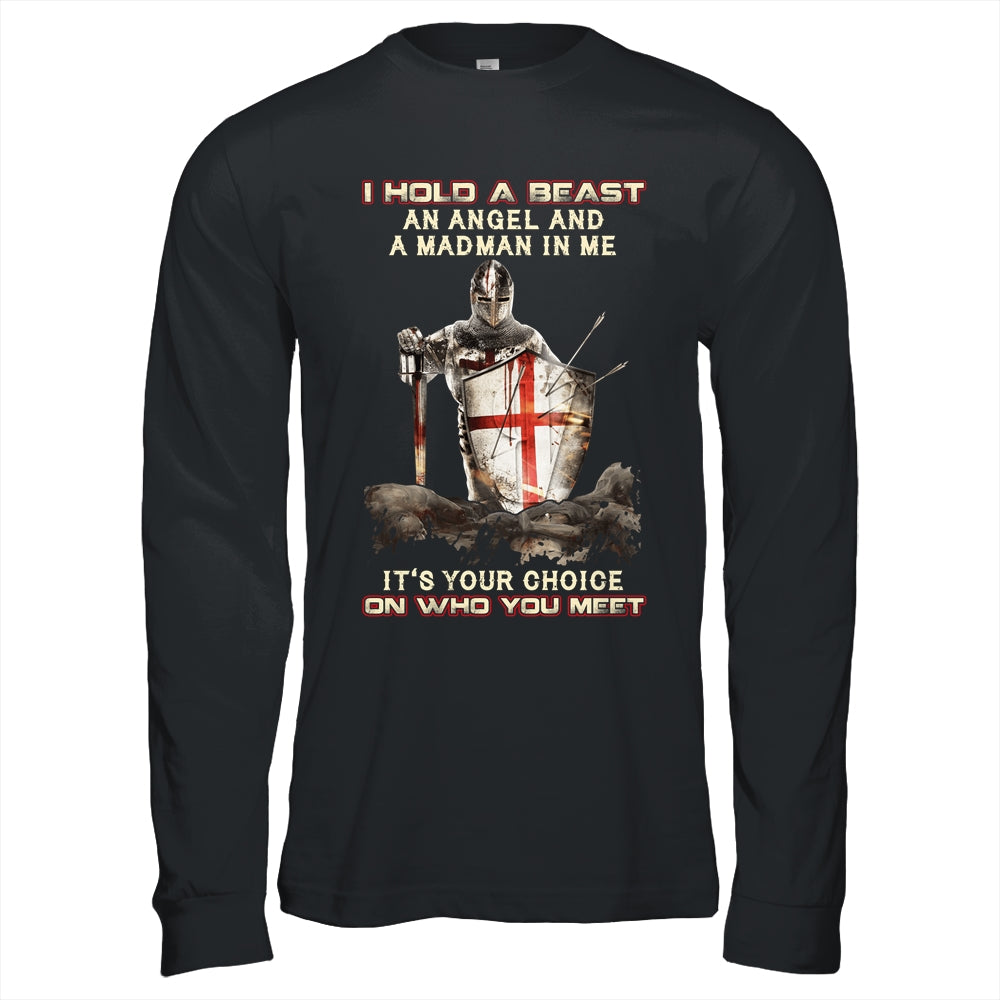 Knight Templar I Hold A Beast An Angel And A Madman In Me Shirt & Hoodie | siriusteestore