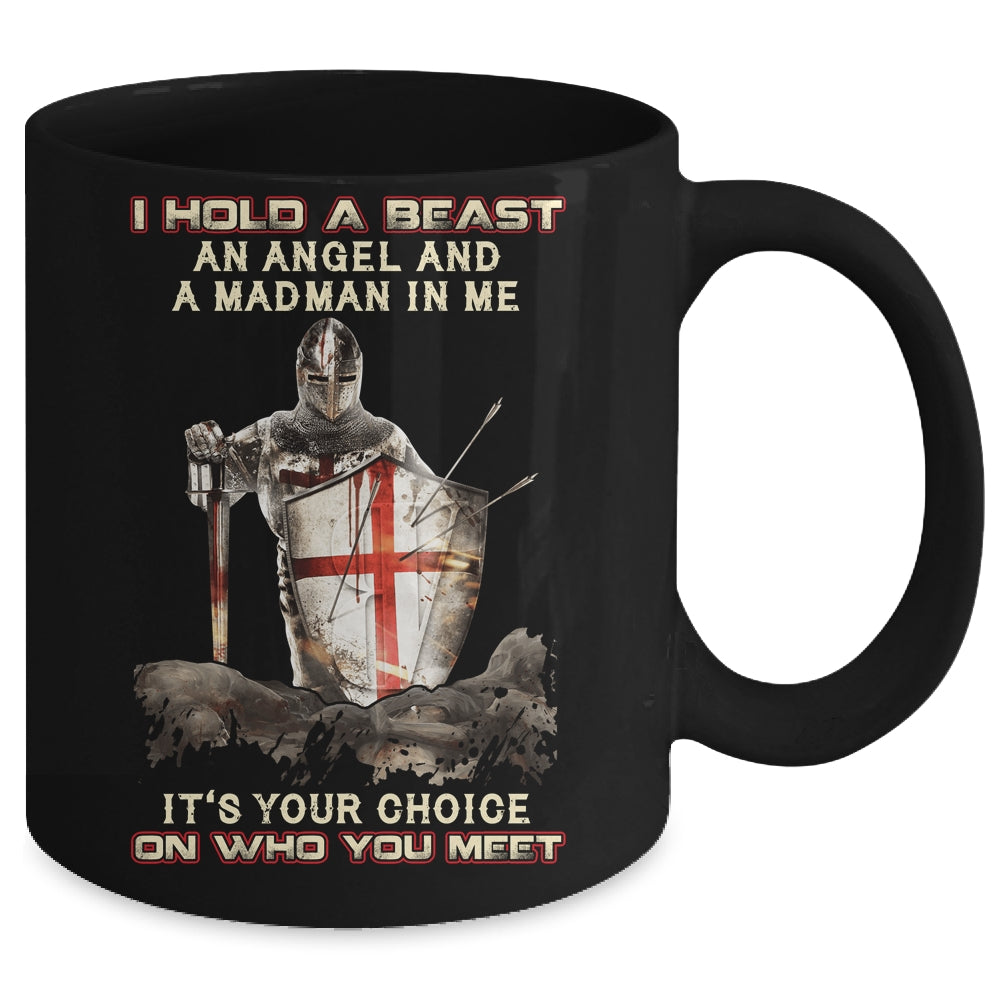 Knight Templar I Hold A Beast An Angel And A Madman In Me Mug | siriusteestore