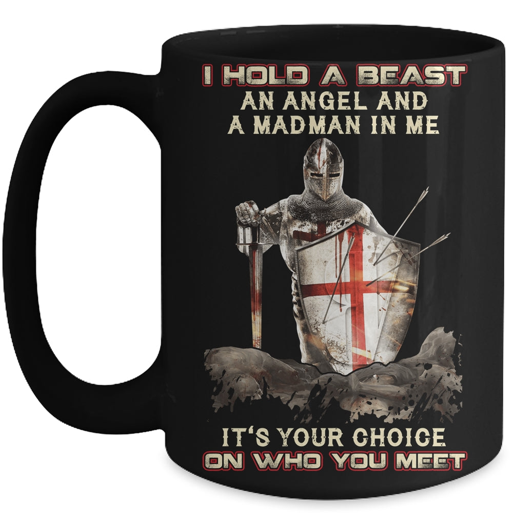 Knight Templar I Hold A Beast An Angel And A Madman In Me Mug | siriusteestore