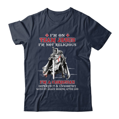 Knight Templar I'm On Team Jesus I'm Not Religious Shirt & Hoodie | siriusteestore