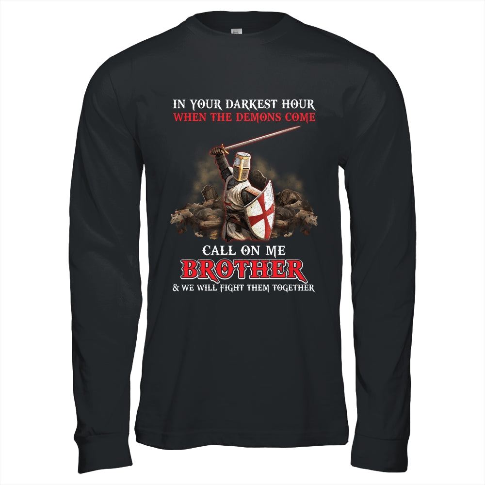Knight Templar In Your Darkest Hour When The Demons Come Shirt & Hoodie | siriusteestore
