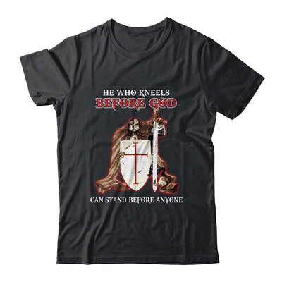 Knight Templars He Who Kneels Before GOD Can Stand Anyone Shirt & Hoodie | siriusteestore