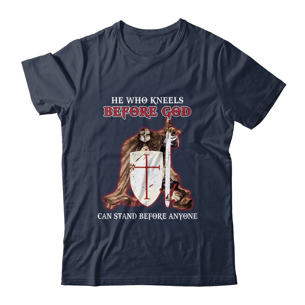 Knight Templars He Who Kneels Before GOD Can Stand Anyone Shirt & Hoodie | siriusteestore