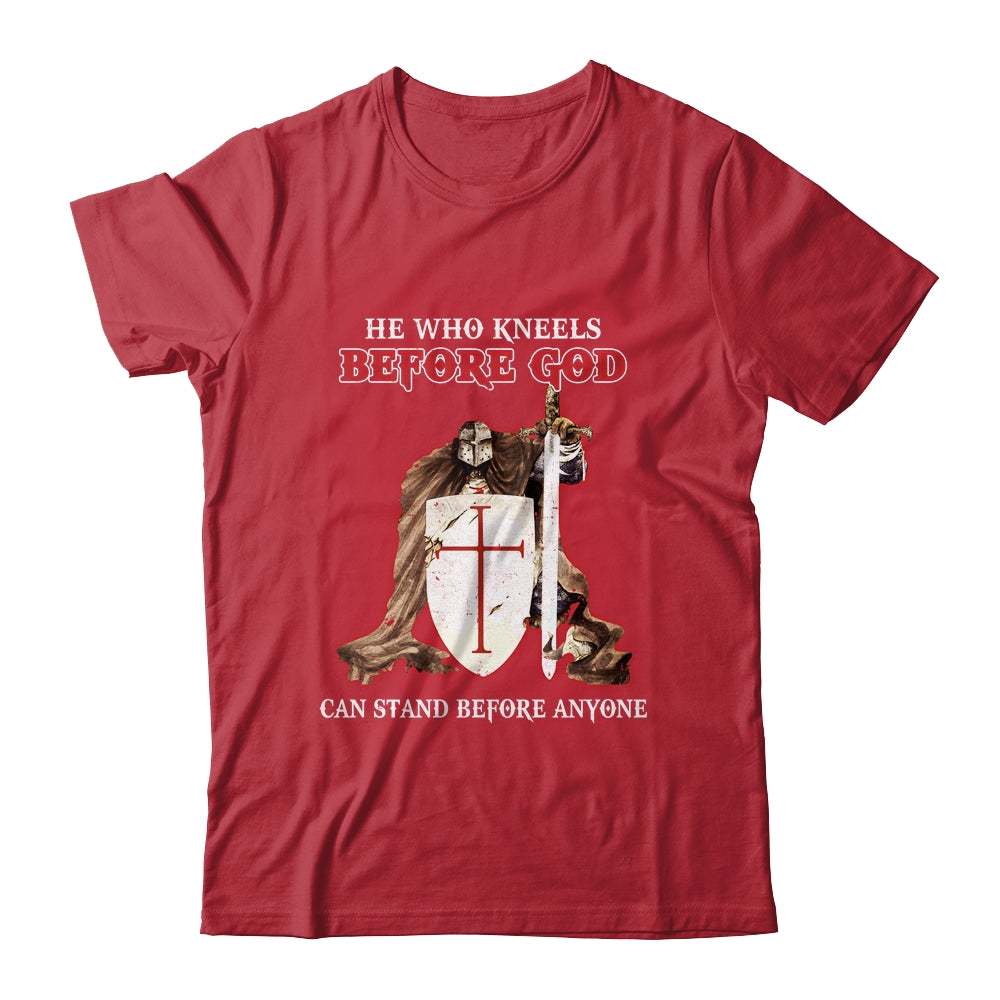 Knight Templars He Who Kneels Before GOD Can Stand Anyone Shirt & Hoodie | siriusteestore