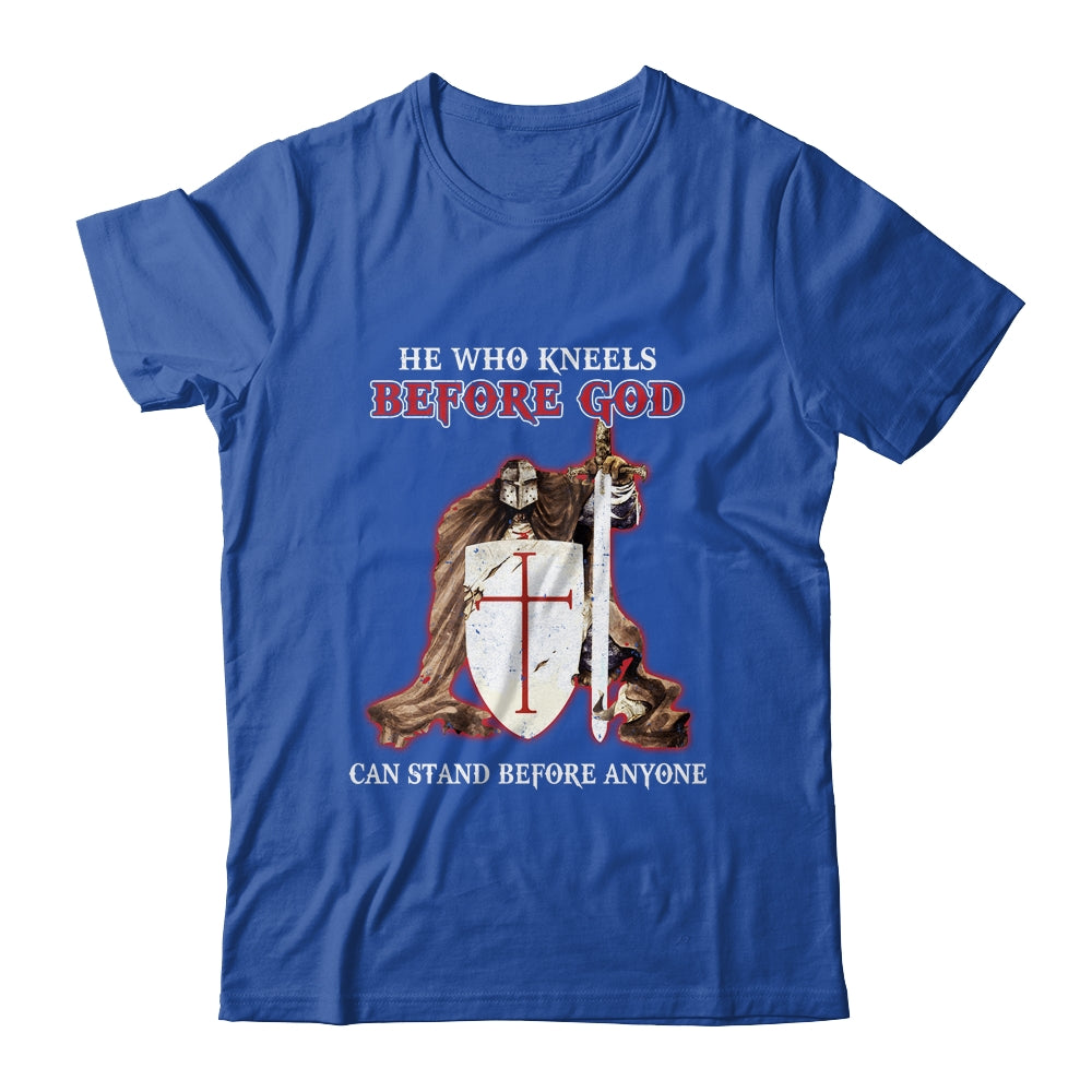 Knight Templars He Who Kneels Before GOD Can Stand Anyone Shirt & Hoodie | siriusteestore