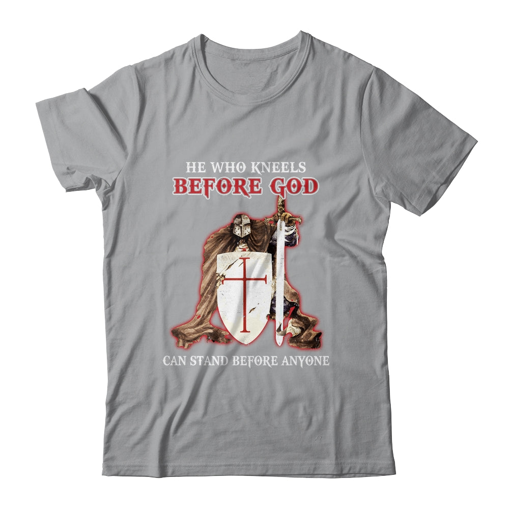 Knight Templars He Who Kneels Before GOD Can Stand Anyone Shirt & Hoodie | siriusteestore