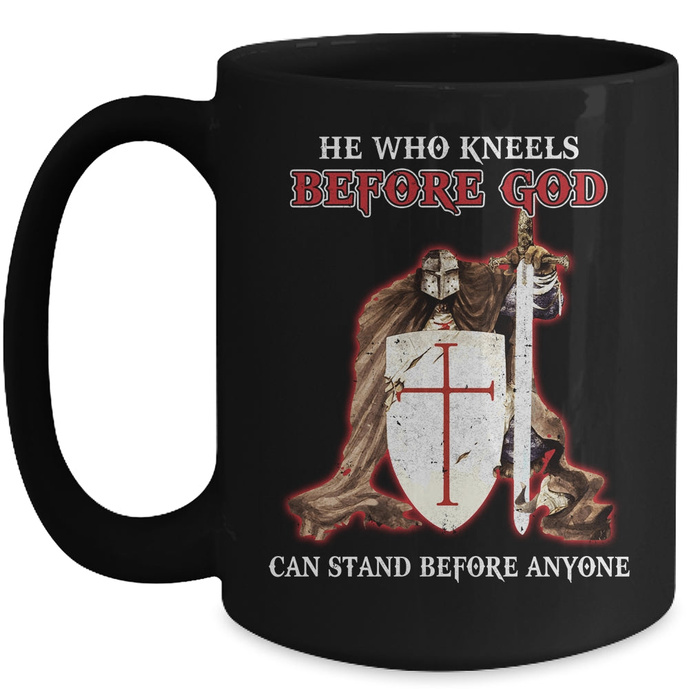 Knight Templars He Who Kneels Before GOD Can Stand Anyone Mug | siriusteestore