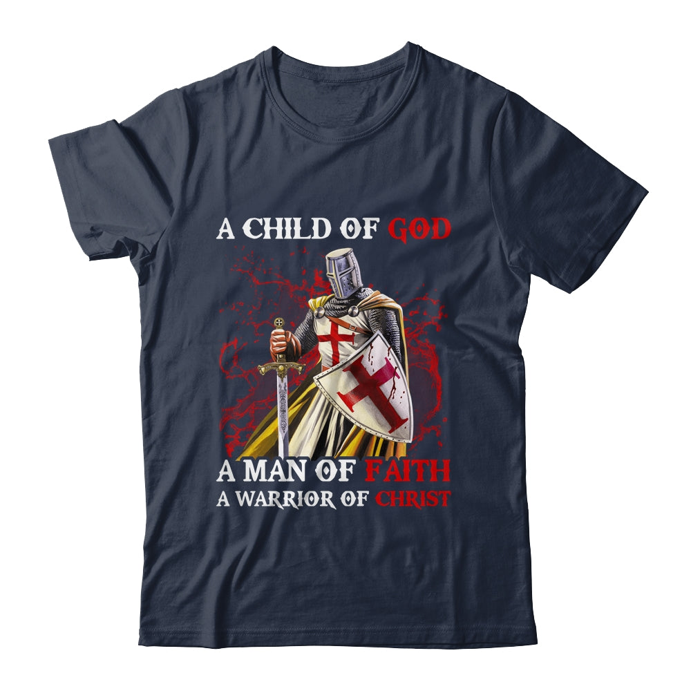 Knights Templar A Child Of God A Man Of Faith A Warrior Of Christ Shirt & Hoodie | siriusteestore