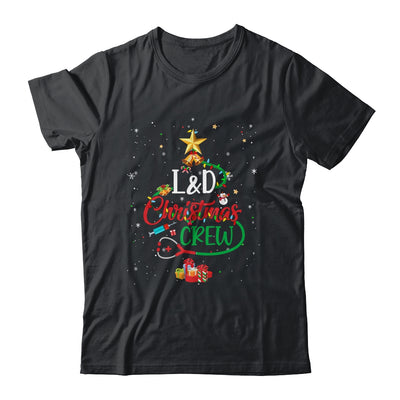 L&D Christmas Crew Labor and Delivery Nurse Techs Secretary Shirt & Sweatshirt | siriusteestore