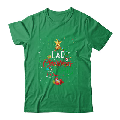 L&D Christmas Crew Labor and Delivery Nurse Techs Secretary Shirt & Sweatshirt | siriusteestore