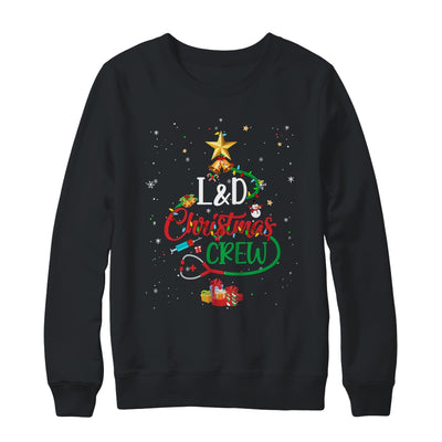 L&D Christmas Crew Labor and Delivery Nurse Techs Secretary Shirt & Sweatshirt | siriusteestore
