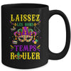 Laissez Les Bons Temps Rouler Mardi Gras Fat Tuesdays Women Mug | siriusteestore